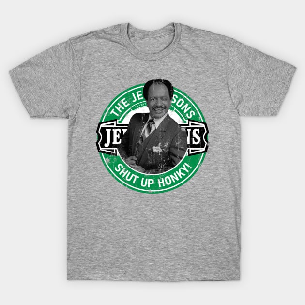 shut up honky! - The Jeffersons T-Shirt by modar siap